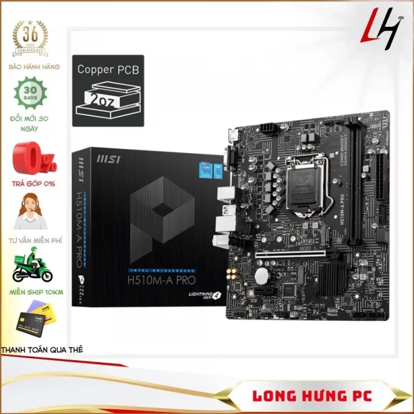 Main MSI H510M-A PRO (Intel H510, Socket 1200, m-ATX, 2 khe RAM DDR4)