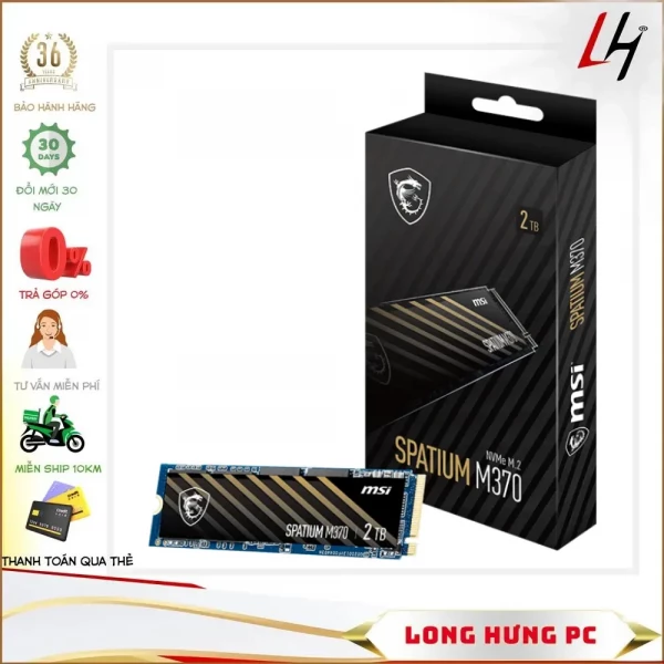 SSD MSI SPATIUM M370 2TB NVMe M.2 2280 PCIe Gen 3.0x4 (Đọc 2400MB/s, Ghi 1850MB/s)