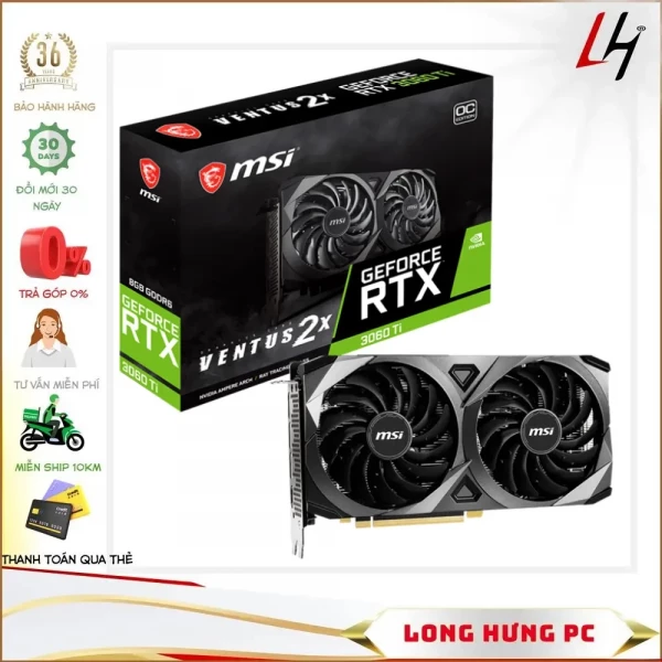 VGA MSI RTX 3060 Ti VENTUS 2X OC 8GB (8GB GDDR6, 256-bit, HDMI +DP, 1x8-pin)